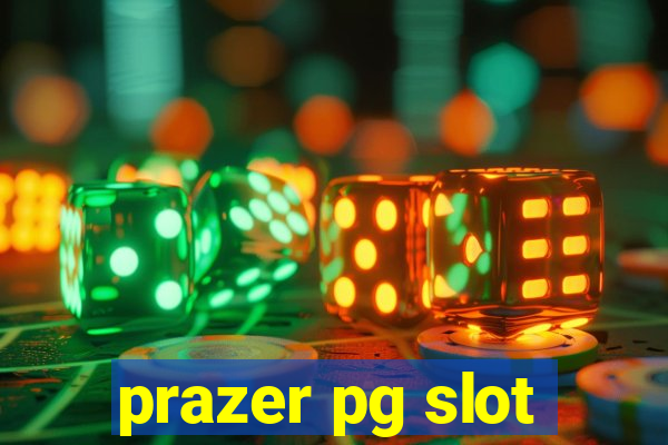 prazer pg slot